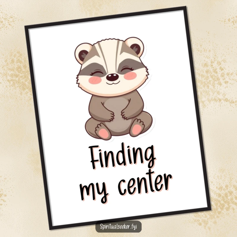 Funny Badger Poster: A happy badger meditating with a gentle, peaceful smile, a design radiating humorous tranquility.