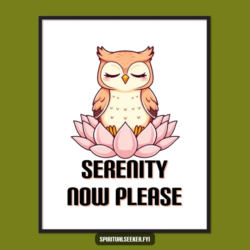Funny Kawaii Owl Zen Poster - Meditating Art, Serene Funny Gift