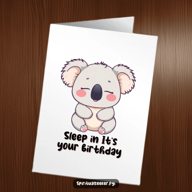 Funny Free Printable Koala Birthday Card, a peaceful koala with closed eyes, embodying utmost contentment and birthday joy.
