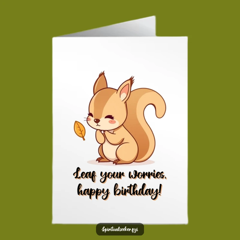 Free Printable Birthday Card: Squirrel Leaf Contemplation, Funny Downloadable Gift