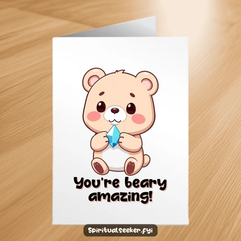 Funny Free Printable Congrats Card featuring a content bear with a radiant crystal, a harmonious downloadable gift.