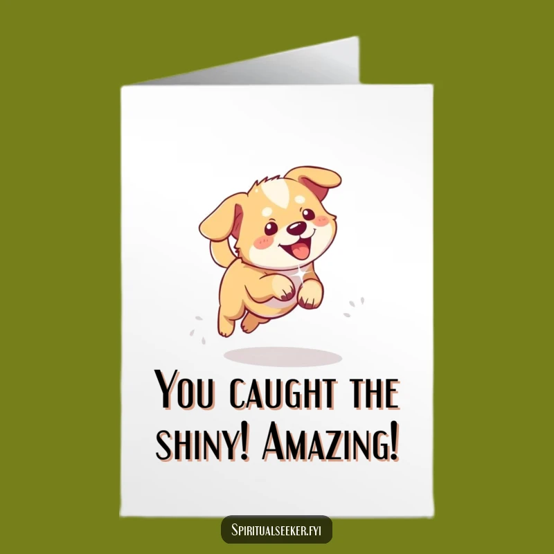 Free Printable Congrats Card: Dog Chasing Light, Humorous Downloadable Gift
