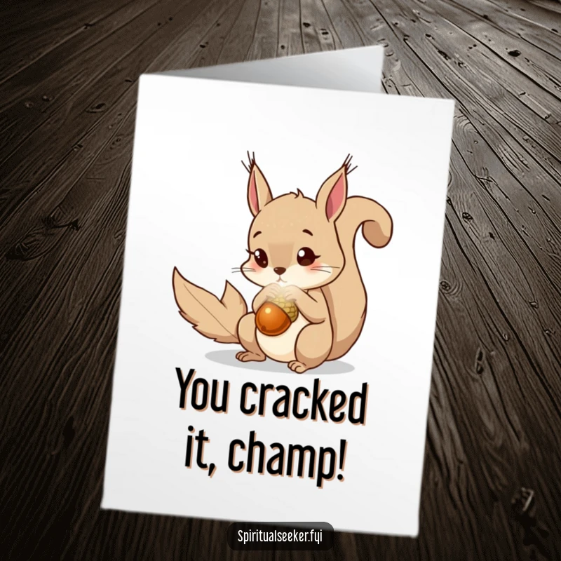Funny Free Printable Squirrel Congratulations Card: A curious squirrel stares at a luminous magical acorn, celebrating an achievement.