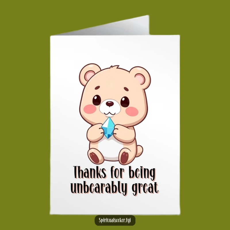 Free Printable Thank You Card: Bear Crystal Funny Downloadable Gift