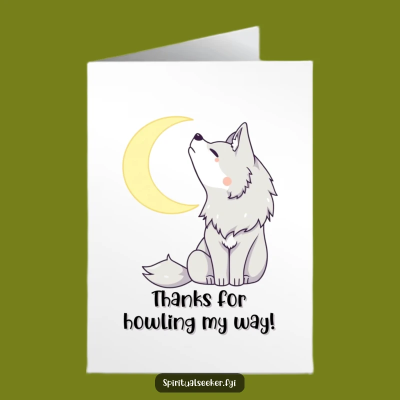 Free Printable Thank You Card: Grateful Wolf Moon Howl, Funny Downloadable Gift!