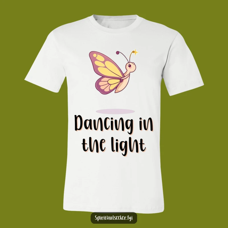 Funny T-Shirt: Dancing Butterfly in Light, a Comical Gift for Nature Lovers