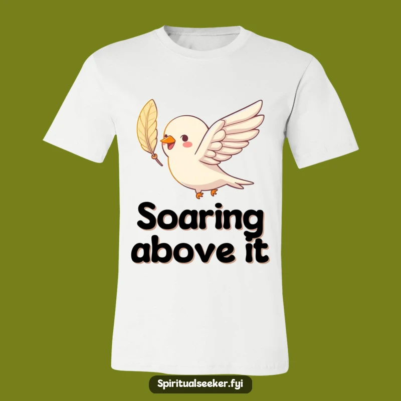 Funny Bird Soaring Feather T-Shirt: Hilarious Gift for Dreamers and Flyers