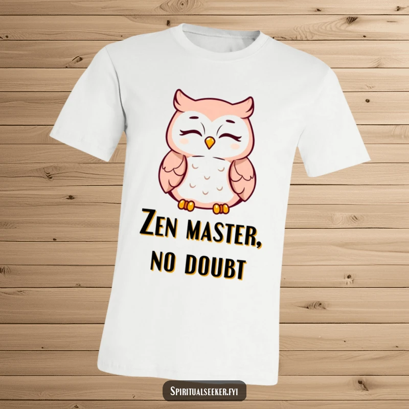 Funny meditating owl t-shirt, eyes closed, serene smile, conveying inner peace and mindfulness. Ideal for casual wear.